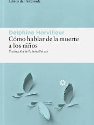 Cómo hablar de la muerte a los niños