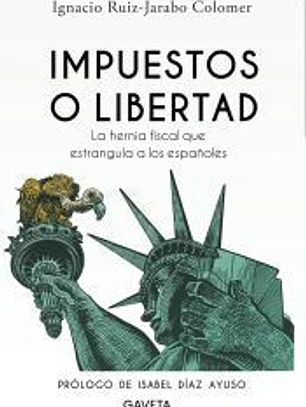 IMPUESTOS O LIBERTAD