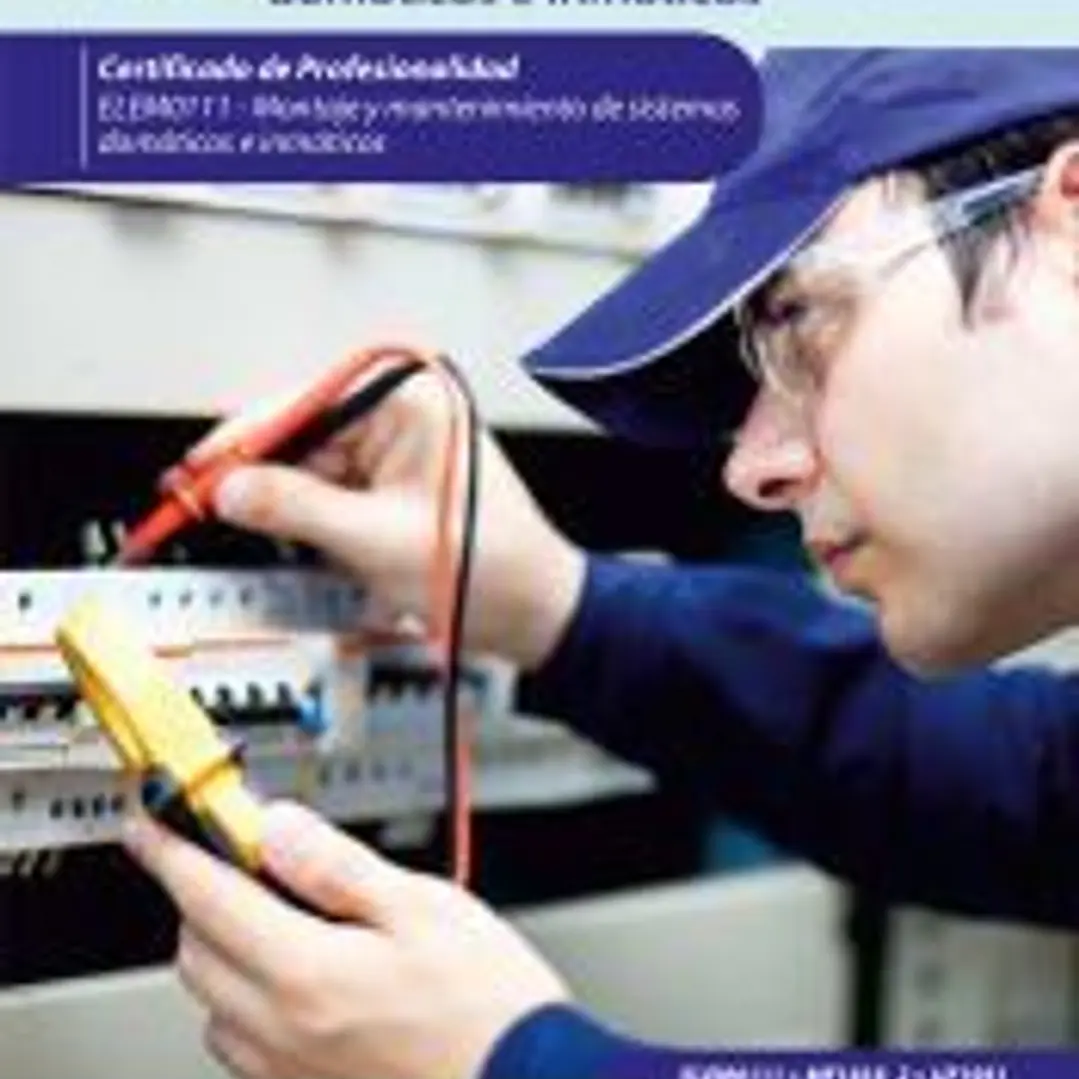 Montaje de los cuadros de control y dispositivos eléctricos y electrónicos de los sistemas domóticos e inmóticos. ELEM0111 - Montaje y matenimiento de sistemas domóticos e inmóticos 1