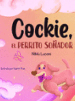 Cockie, el perrito soñador