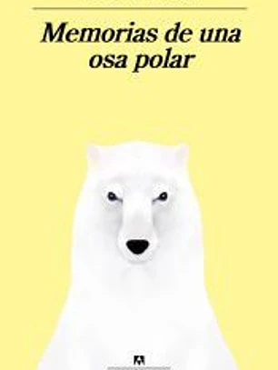 Memorias de una osa polar