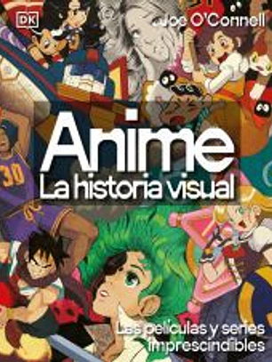 Anime. La historia visual