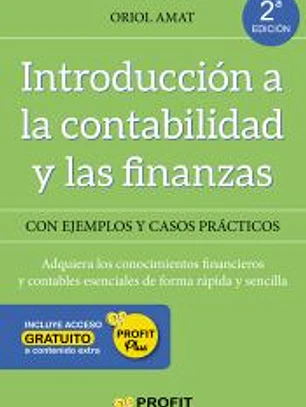 Introducción a la contabilidad y las finanzas NE: Con ejemplos y casos prácticos