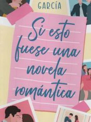 Si esto fuese una novela romántica