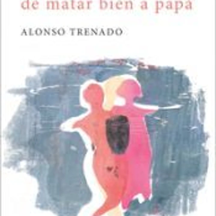 La belleza de matar bien a papá 1