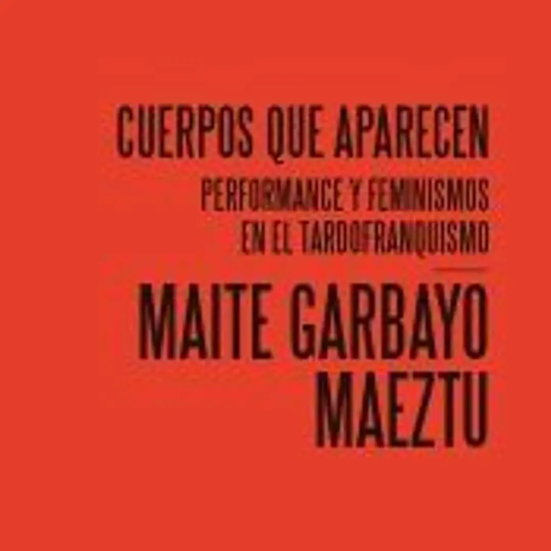 Cuerpos que aparecen: Performance y feminismos en el tardofranquismo 1