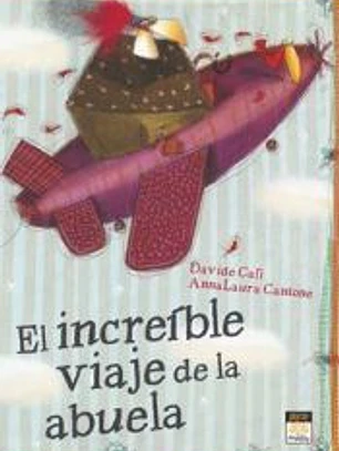 INCREIBLE VIAJE DE LA ABUELA