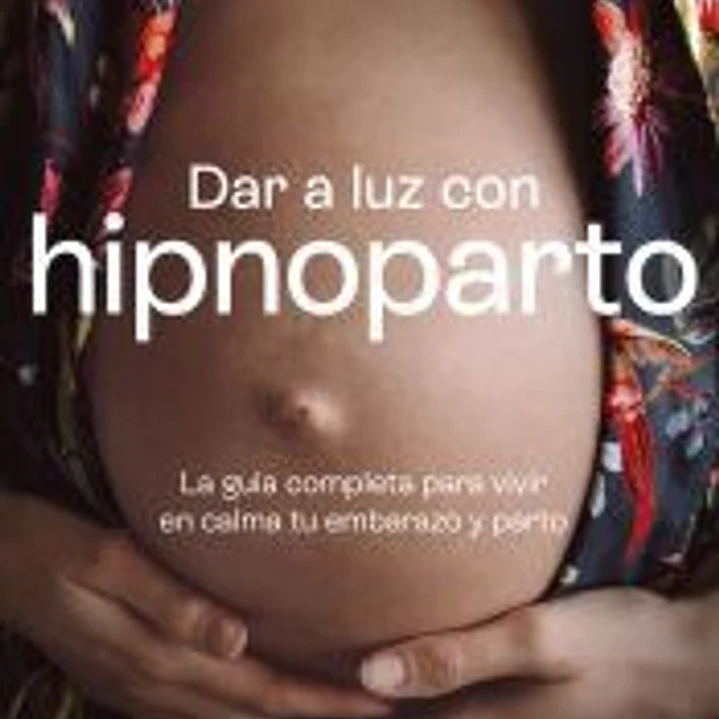 Dar a luz con Hipnoparto 1