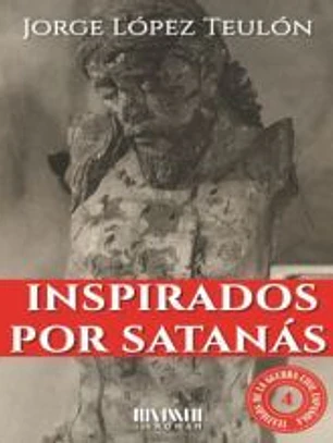 Inspirados por Satanás