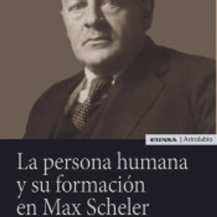 Persona humana y su formación en Max Scheler 1