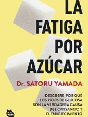 La fatiga por azúcar
