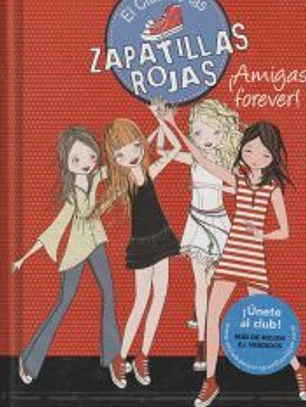 El Club de las Zapatillas Rojas 2. ¡Amigas forever!