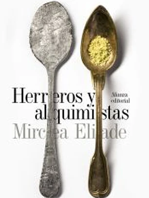 Herreros y alquimistas