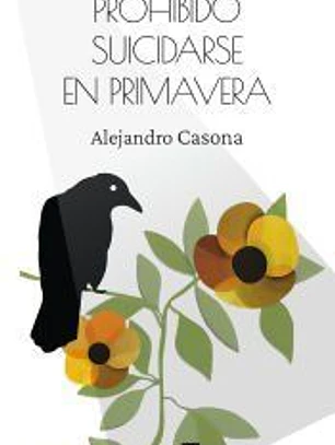 Prohibido suicidarse en primavera