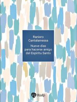 Nueve días para hacerse amigo del Espíritu Santo