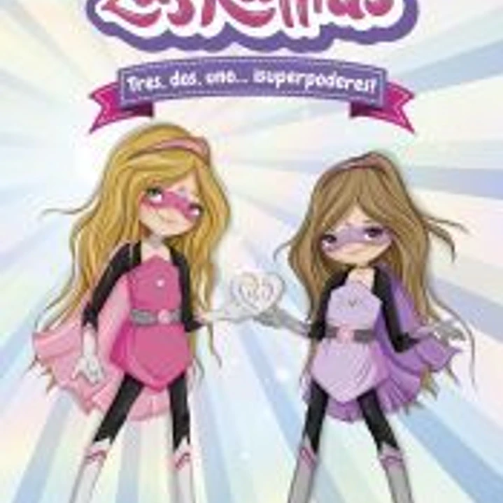 Las Ratitas 1. Tres, dos, uno... ¡superpoderes! 1