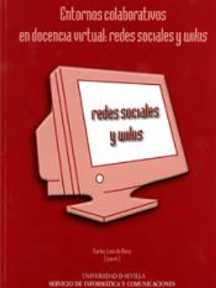 Entornos colaborativos en docencia virtual: redes sociales y wikis