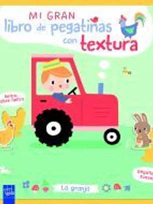 Mi gran libro de pegatinas con textura. La granja