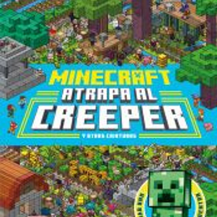 Minecraft oficial: Atrapa al creeper (una aventura de busca y encuentra) 1