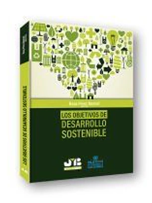 Los objetivos de desarrollo sostenible.