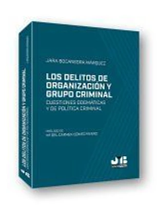 Los delitos de organización y grupo criminal