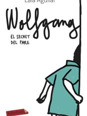 Wolfgang. El secret del pare