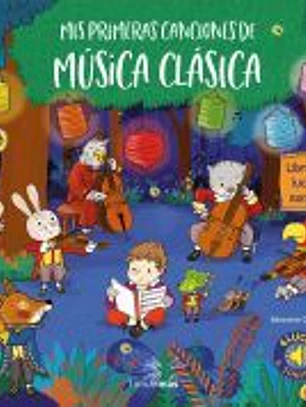 MIS PRIMERAS CANCIONES DE MUSICA CLASICA