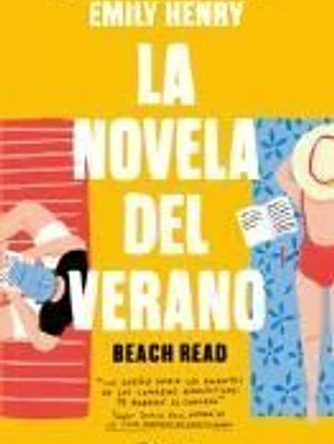 La Novela del Verano / Beach Read (Spanish Edition)