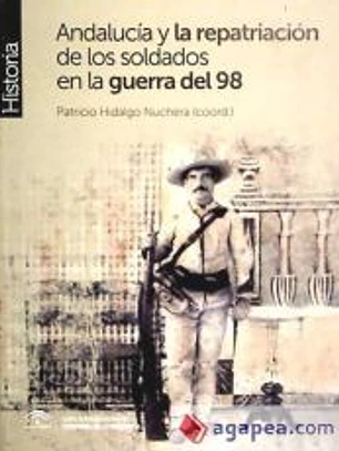 Andalucía y la repatriación de los soldados de la guerra del 98