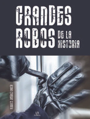Grandes Robos de la Historia