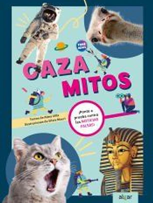 CAZAMITOS ¡PONTE A PRUEBA CONTRA LAS NOTICIAS FALSAS!