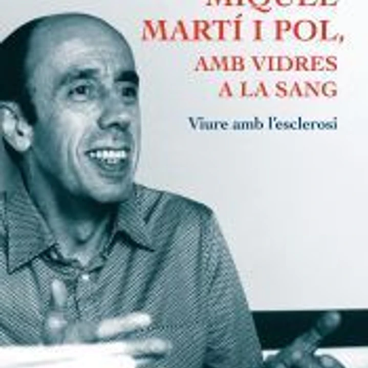 Miquel Martí i Pol, amb vidres a la sang 1