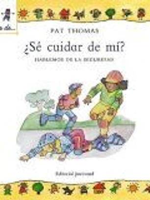 ¿Se cuidar de mí?