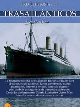 BREVE HISTORIA DE LOS TRASATLANTICOS