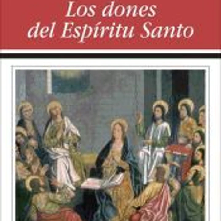 Los dones del Espíritu Santo 1