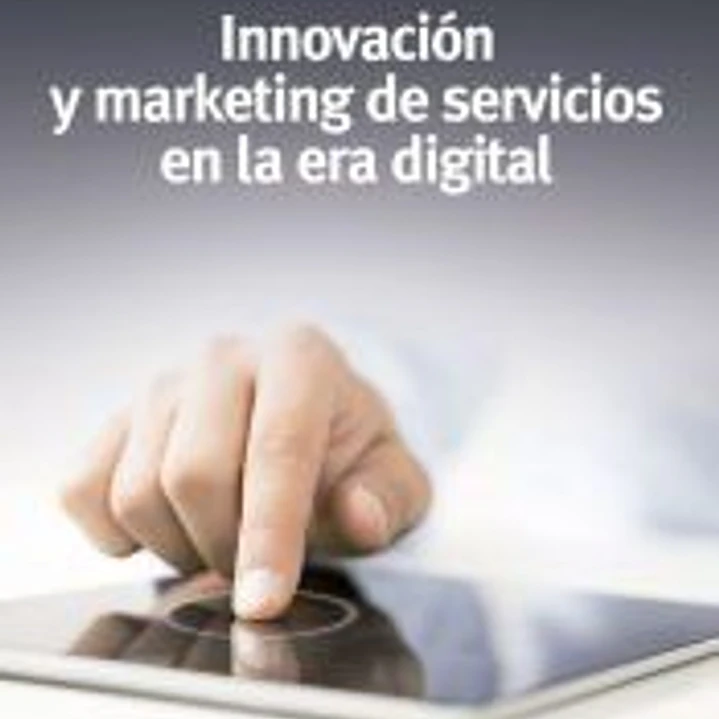 Innovación y marketing de servicios en la era digital 1