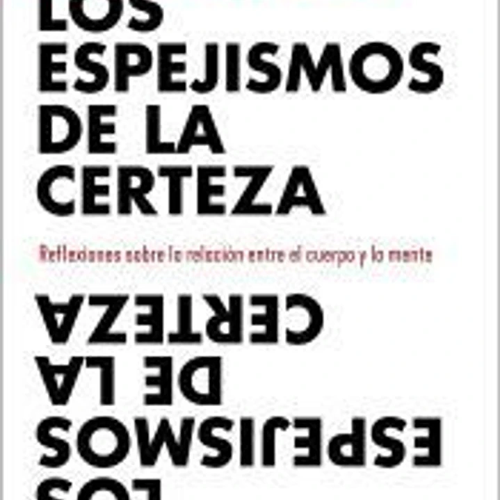 Los espejismos de la certeza 1