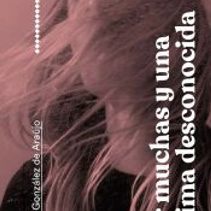 SER MUCHAS Y UNA INTIMA DESCONOCIDA 1