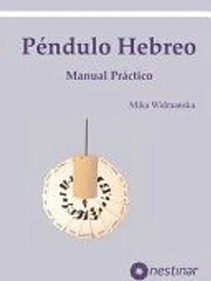 Manual Práctico del Péndulo Hebreo
