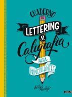 Cuaderno de lettering y caligrafía creativa para principiantes
