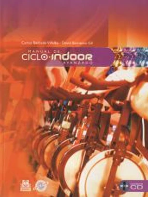 MANUAL DEL CICLO INDOOR AVANZADO. (Color- Libro+CD).