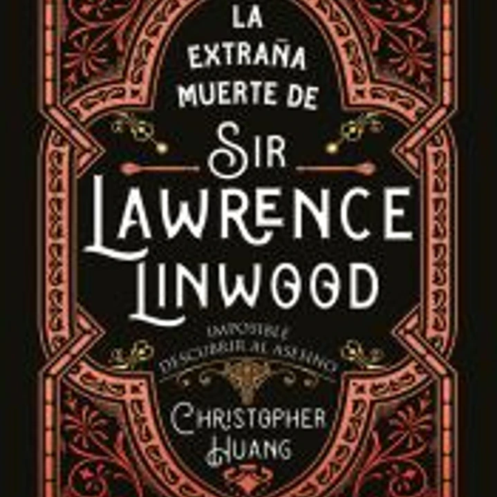 La extraña muerte de Sir Lawrence Linwood 1