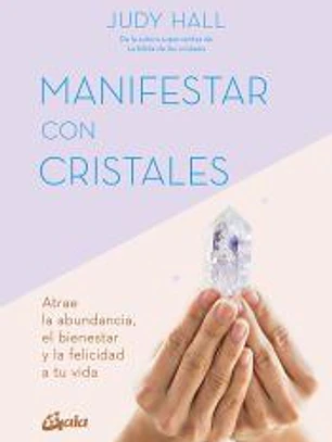 Manifestar con cristales