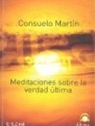 MEDITACIONES SOBRE LA VERDAD ÚLTIMA