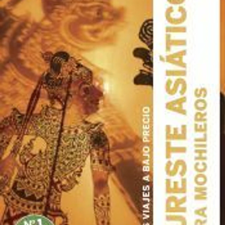 Sureste asiático para mochileros 6: Grandes viajes a bajo precio 1