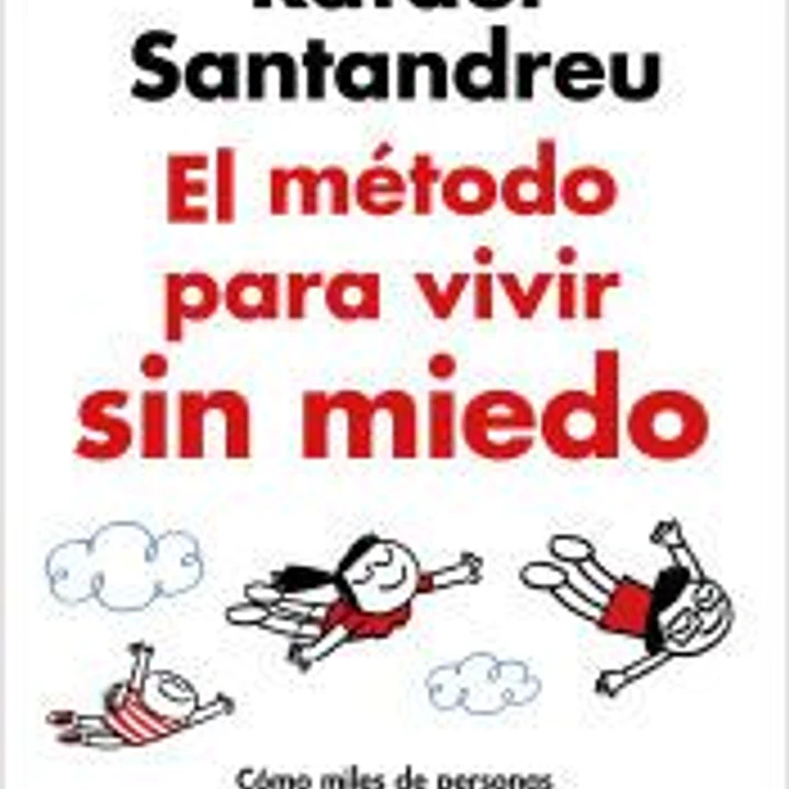 El método para vivir sin miedo 1