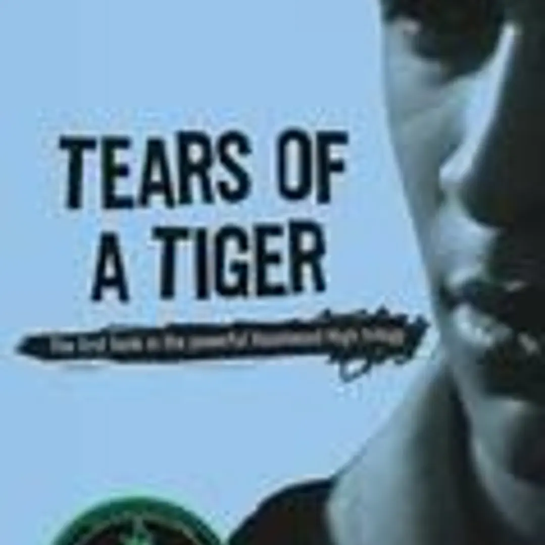 Tears of a Tiger 1