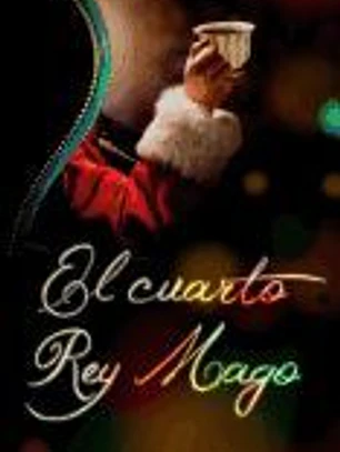 El Cuarto Rey Mago