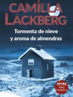 Tormenta de nieve y aroma de almendras