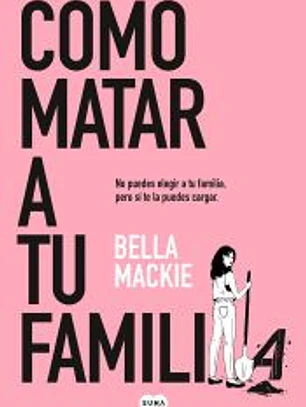 Cómo matar a tu familia